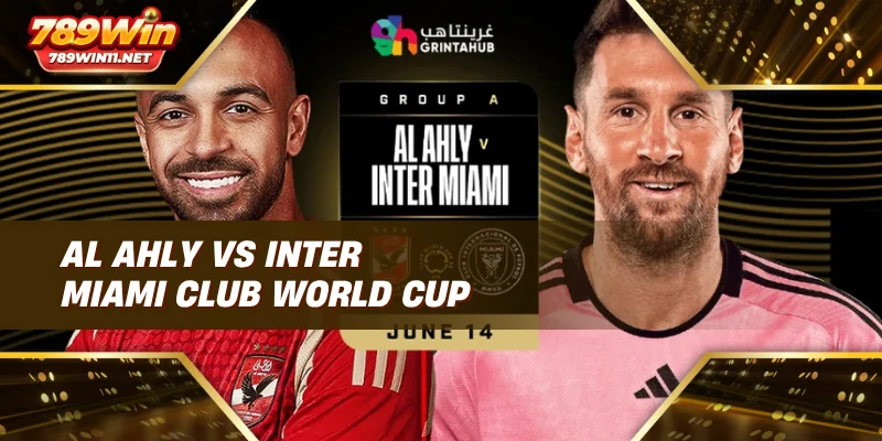 Al Ahly vs Inter Miami Club World Cup