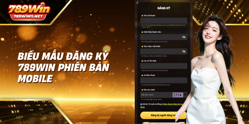 Biểu mẫu đăng ký 789win phiên bản mobile