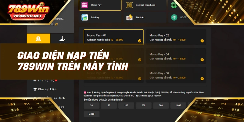 Giao diện nạp tiền 789win trên máy tính