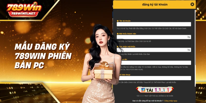 Mẫu đăng ký 789win phiên bản PC