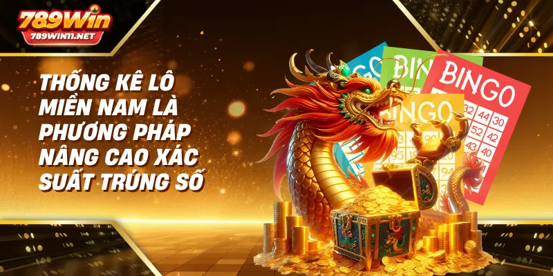 Thống kê lô miền nam là phương pháp nâng cao xác suất trúng số