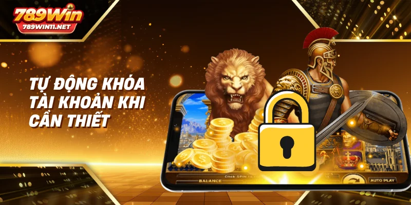 Tự động khóa tài khoản khi cần thiết